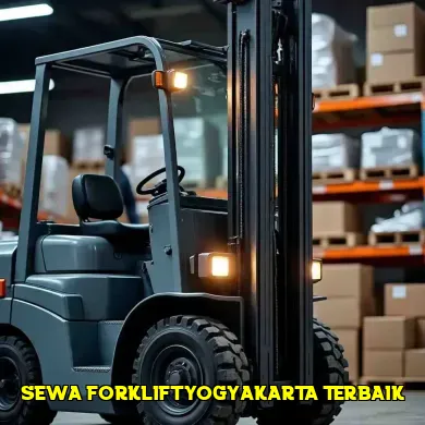 7 Hal Penting yang Jarang Diketahui tentang Sewa Forklift Yogyakarta